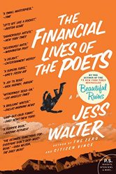 The Financial Lives of the Poets: A Novel