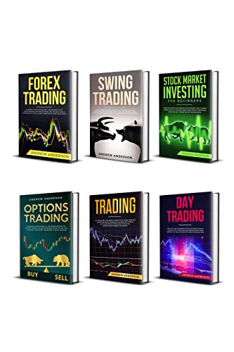 Forex Trading: Stock Market Investing for Beginners: 6 Books in 1 – How to Maximize your Profit in Forex and Stocks by Leveraging Options, Swing and Day Trading to Build your Passive income