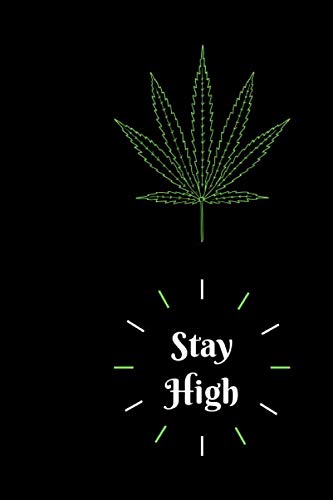 Journal: Stay High: Cannabis - Hemp Dollars - Marijuana Stocks