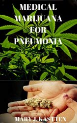 MEDICAL MARIJUANA FOR PNEUMONIA