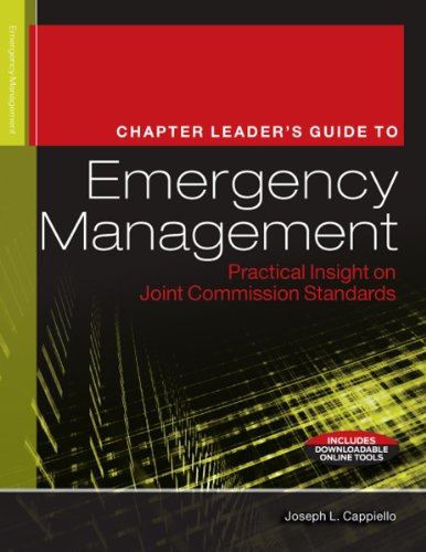 The Chapter Leader’s Guide to Emergency Management: Practical Insight on Joint Commission Standards