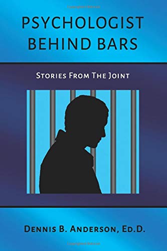 Psychologist Behind Bars: Stories from the Joint