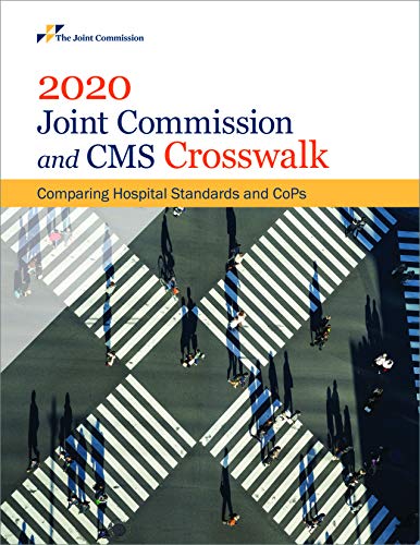 2020 Joint Commission and CMS Crosswalk: Comparing Hospital Standards and CoPs