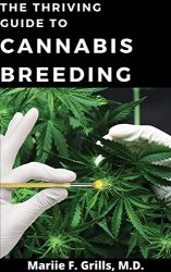 THE, THRIVING GUIDE TO CANNABIS BREEDING