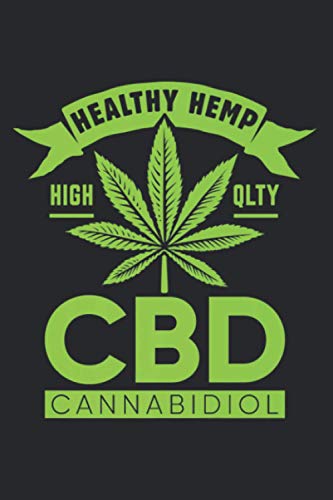 Healthy Hemp Leaf Cbd Oil Cannabidiol Medicinal Marijuana Premium: Daily NoteBooks – A5 size, High quality paper stock