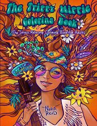 The Trippy Hippie Coloring Book – The Stress Relieving Coloring Book For Adults