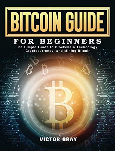A Beginner’s Guide To Bitcoin
