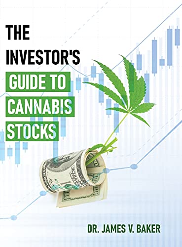 THE INVESTOR’S GUIDE TO CANNABIS STOCKS