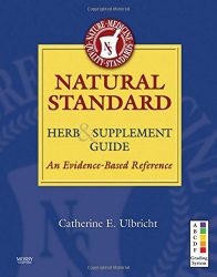 Natural Standard Herb & Supplement Guide: An Evidence-Based Reference