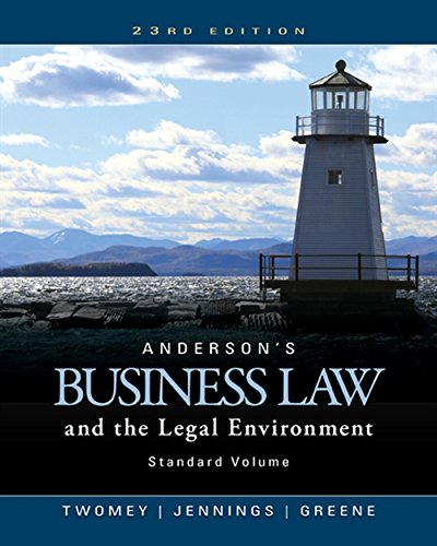 Anderson’s Business Law and the Legal Environment, Standard Volume