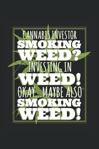 Cannabis Investor: 2022 Planner Weekly and Monthly, January to December, Yearly Overview, Monthly Overview, Goals and Notes Section, Weekly Overview, Extra Notes Pages (6″ x 9″) with 150 pages.