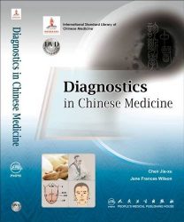 Diagnostics in Chinese Medicine(Book+DVD) (International Standard Library of Chinese Medicine)