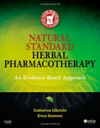 Natural Standard Herbal Pharmacotherapy: An Evidence-Based Approach