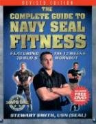 The Complete Guide to Navy SEAL Fitness: Featuring the 12 Weeks to BUD/S Workout (Includes Bonus DVD)