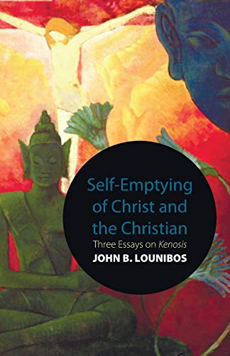 Self-Emptying of Christ and the Christian: Three Essays on Kenosis