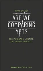 Are We Comparing Yet?: On Standards, Justice, and Incomparability (BiUP General)