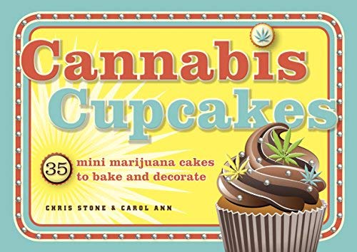[ CANNABIS CUPCAKES: 35 MINI MARIJUANA CAKES TO BAKE AND DECORATE ] by Stone, Chris ( Author) Mar-2013 [ Paperback ]