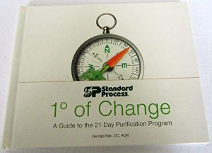 I [degree] of Change The Standard Process 21-day Purification Program Cookbook