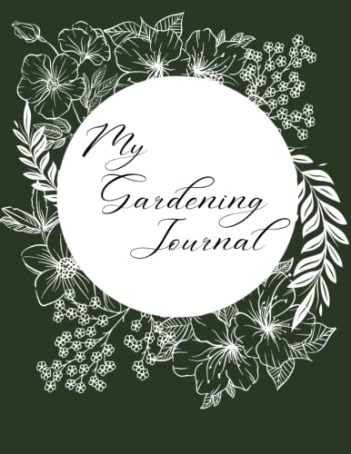 My Gardening Journal: Stylish Gardening Journal to Track Plant Growth