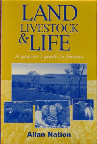 Land, Livestock and Life: A Grazier’s Guide to Finance