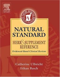 Natural Standard Herb and Supplement Reference: Evidence-Based Clinical Reviews