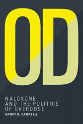 OD: Naloxone and the Politics of Overdose (Inside Technology)
