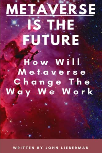 Metaverse Is The Future: How Will Metaverse Change The Way We Work