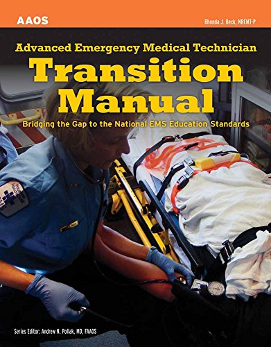 3159 Advanced Emergency Medical Technician Transition Manual Bridging The Gap To The National Ems Education Standards 