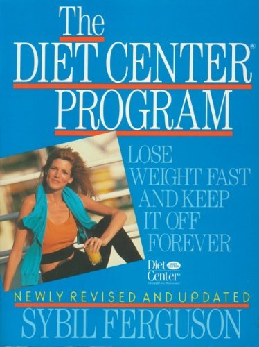 The Diet Center Program: Lose Weight Fast and Keep It Off Forever