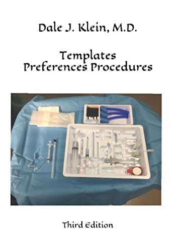 Templates Preferences Procedures: Third Edition (Infrastructure Pain Management Clinic)