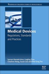 Medical Devices: Regulations, Standards and Practices (Woodhead Publishing Series in Biomaterials)
