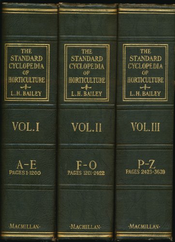 The Standard Cyclopedia of Horticulture. (3 Vols)