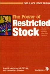 The Power of Restricted Stock: The Definitive Guide to a Resurging Long-term Incentive