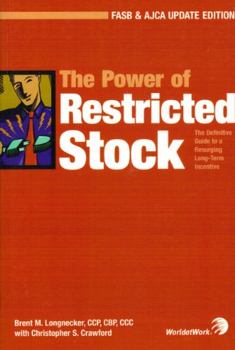The Power of Restricted Stock: The Definitive Guide to a Resurging Long-term Incentive
