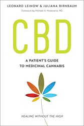 CBD: A Patient’s Guide to Medicinal Cannabis–Healing without the High