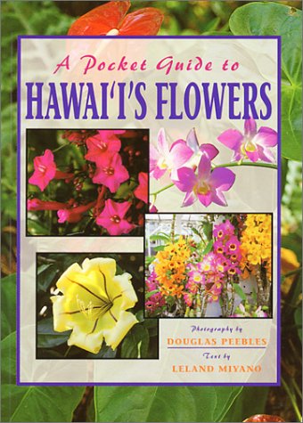 A Pocket Guide to Hawai’i’s Flowers