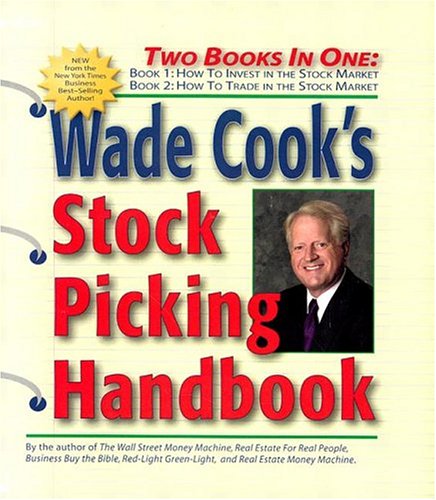 Wade Cook’s Stock Picking Handbook