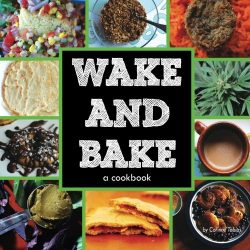 Wake & Bake: a cookbook