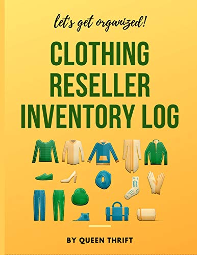 Clothing Reseller Inventory Log Book: Stock Control for Fashion Sellers on Poshmark, eBay, Mercari or Anywhere!