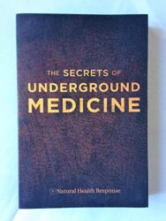 The Secrets of Underground Medicine