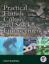 Practical Flatfish Culture and Stock Enhancement