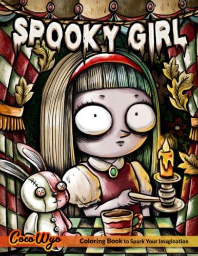 Spooky Girl Coloring Book: A Coloring Book Features Kawaii, Cute Spooky Girl for Stress Relief & Relaxation