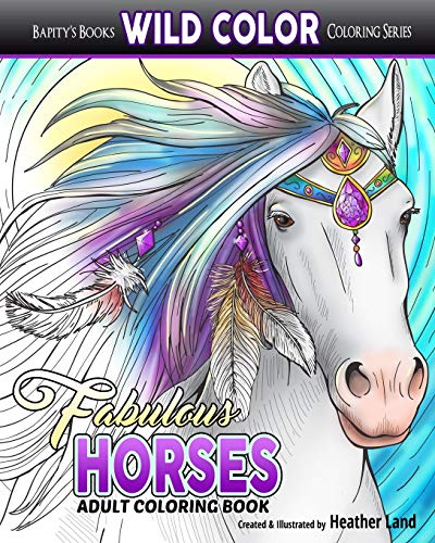 Fabulous Horses: Adult Coloring Book (Wild Color)