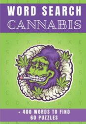 Cannabis word search: Challenging Puzzle, Activity book For adults | 60 puzzles with word searches and scrambles | Find more than 400 words`| Large … | Funny Gift for Stoner, Friends, Family.