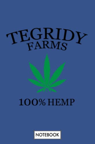 Tegridy Farm 100 Hemp Medical Marijuana Notebook: Diary, Journal, 6×9 120 Pages, Lined College Ruled Paper, Planner, Matte Finish Cover