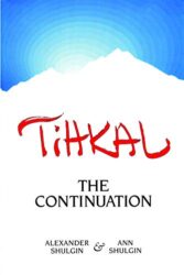 TIHKAL: The Continuation