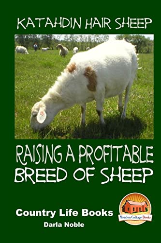 Katahdin Hair Sheep – Raising a Profitable Breed of Sheep