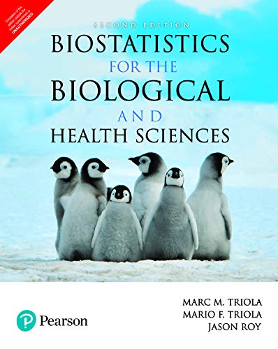 Biostatistics for the Biological and Health Sciences | Second Edition