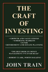 The Craft Of Investing: Growth And Value Stocks; Emerging Markets; Funds; Retirement And Estate Planning