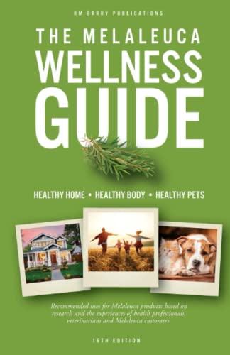 The Melaleuca Wellness Guide: 16th Edition